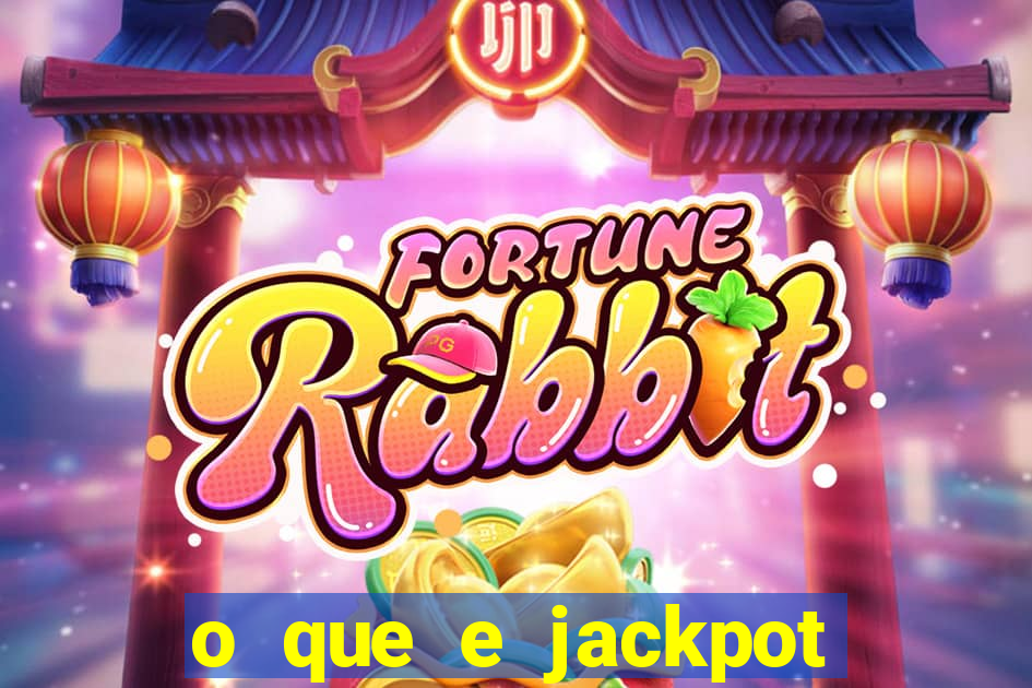 o que e jackpot no jogo do tigre